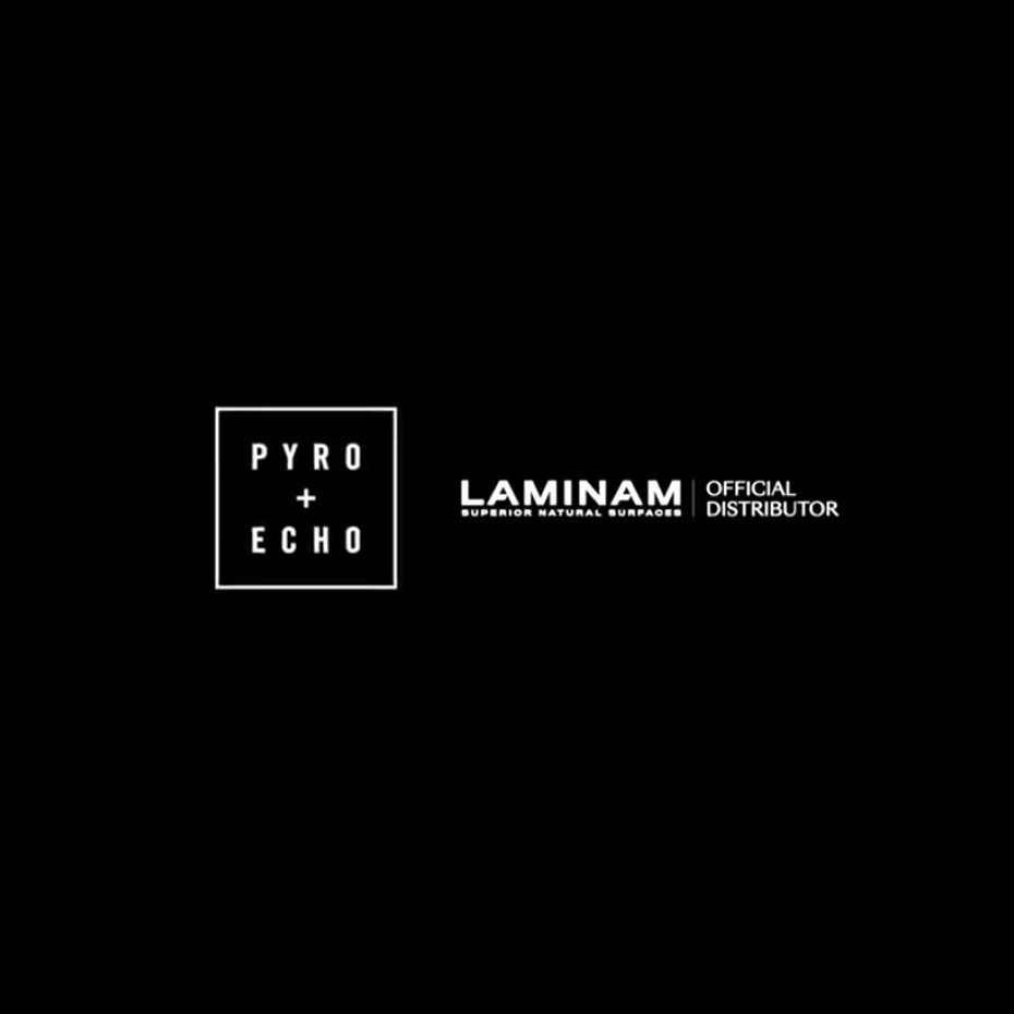 Pyro Echo x Laminam 1